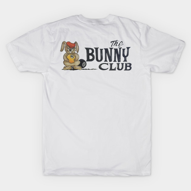 The Bunny Club (Front & Back Print) by Colonel JD McShiteBurger